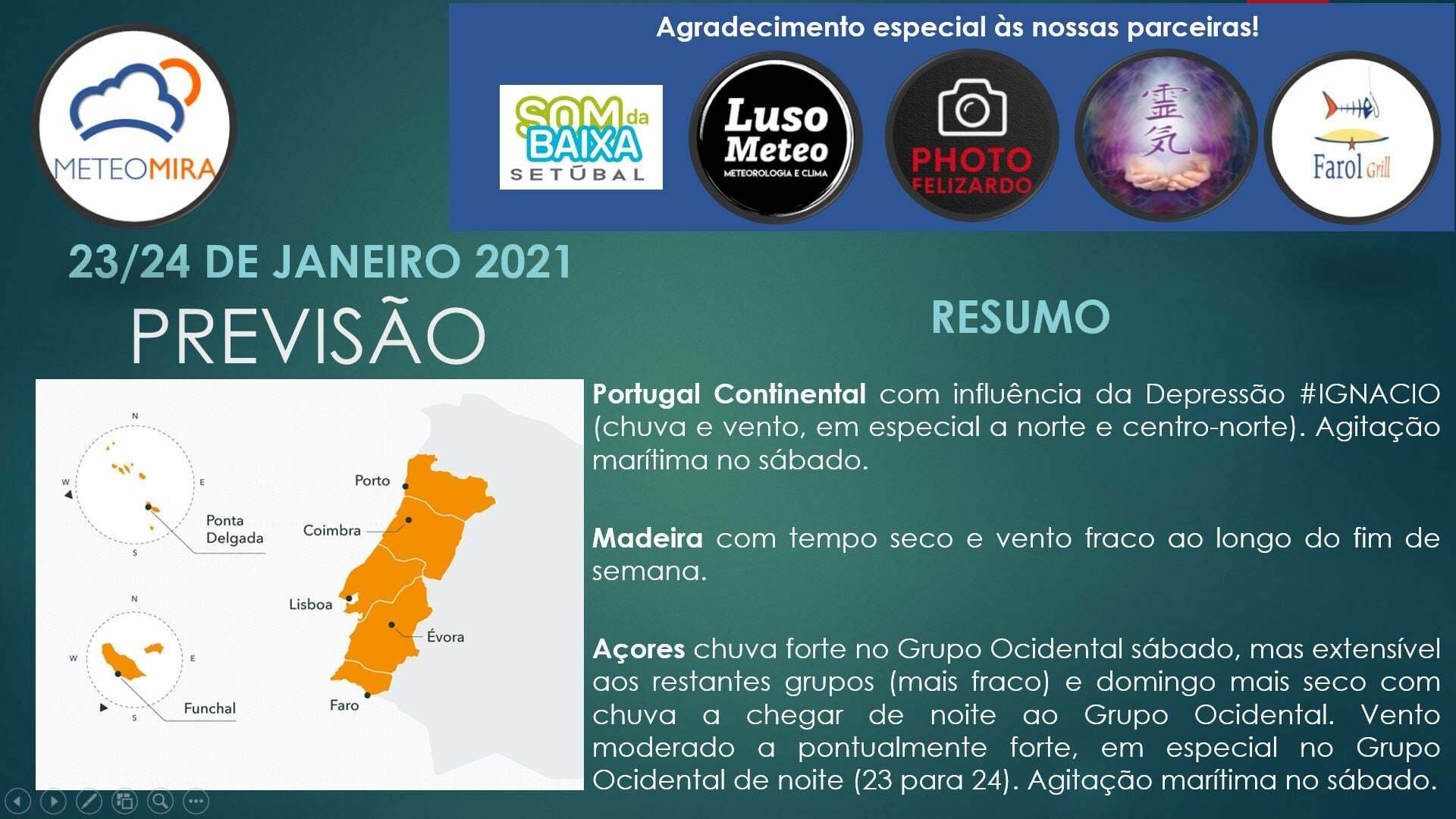 Previsão SábadoDomingo, 2324 de Janeiro