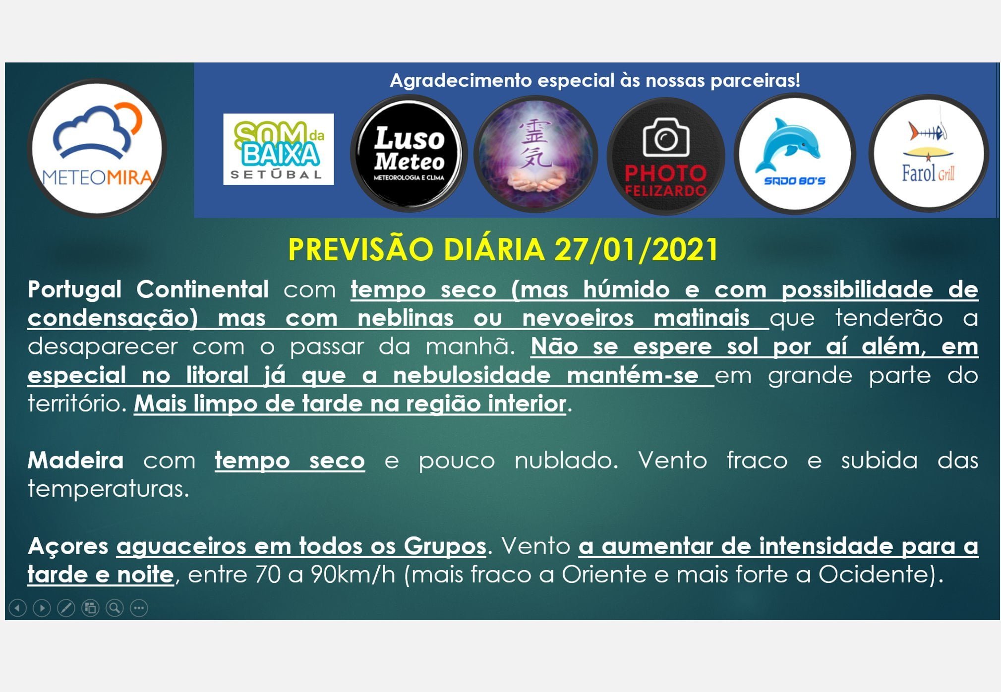 Previsão Quarta, 27 de Janeiro
