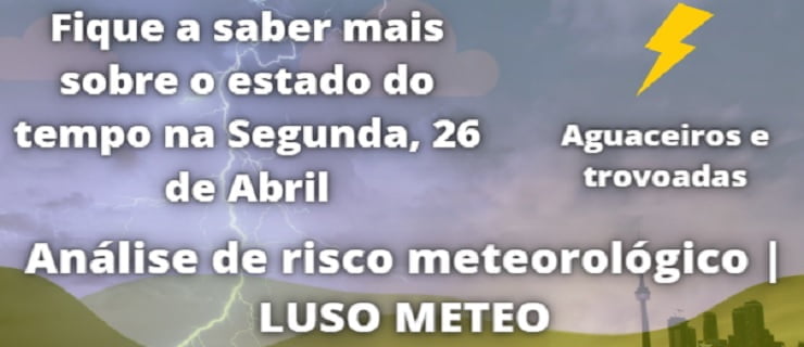 Mau tempo no Centro e Sul na Segunda, 26 de Abril Mau tempo no Centro e Sul na Segunda, 26 de Abril