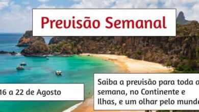 Previsão Semanal: 16 a 22 de Agosto