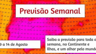 Previsão Semanal: 9 a 14 de Agosto