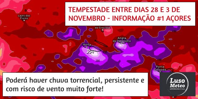 Tempo muito chuvoso e ventoso a partir de dia 28 nos Açores - Informação #2 Tempo muito chuvoso e ventoso a partir de dia 28 nos Açores - Informação #2
