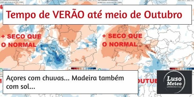 Tempo seco e quente nos próximos 10 dias - Outubro? Não parece... Tempo seco e quente nos próximos 10 dias - Outubro? Não parece...