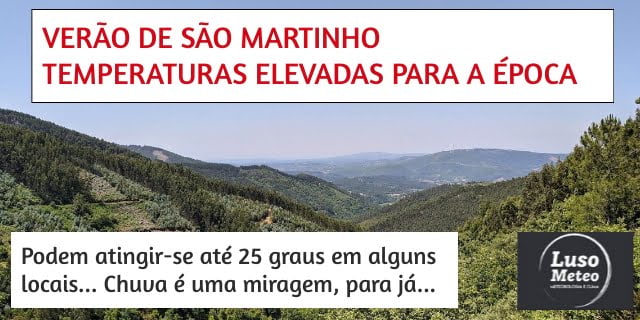 Verão de São Martinho: Temperaturas acima da média até dia 15 (pelo menos) Verão de São Martinho: Temperaturas acima da média até dia 15 (pelo menos)