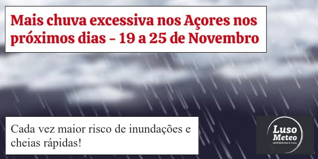 Episódio de chuvas excessivas nos Açores - Informação Episódio de chuvas excessivas nos Açores - Informação