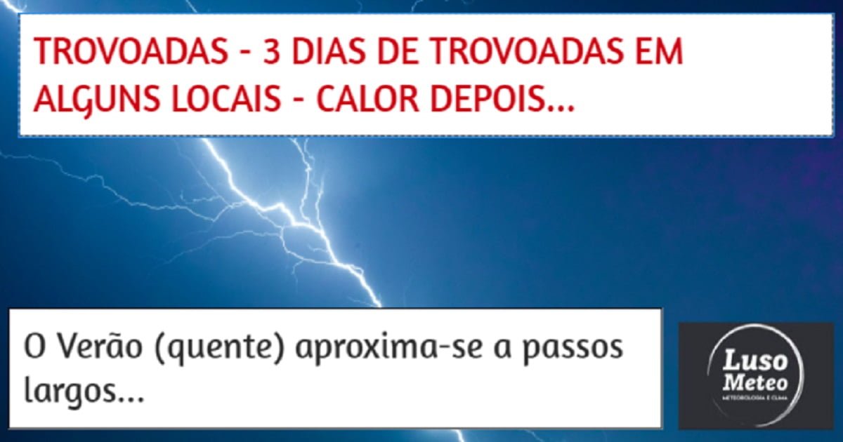 Trovoadas "de Maio" entre dias 2 e 4 - Análise Detalhada