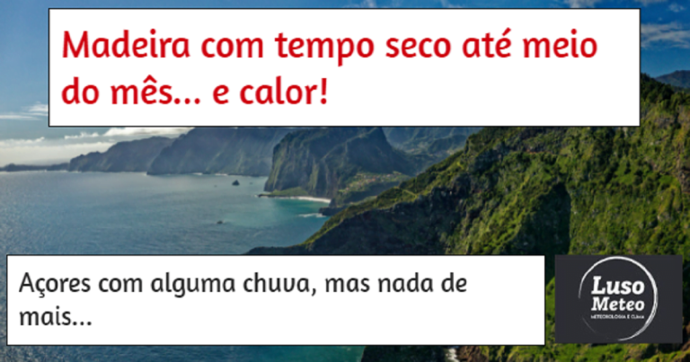 Sem chuva na Madeira até meio de Maio, alguma chuva ocasional nos Açores...