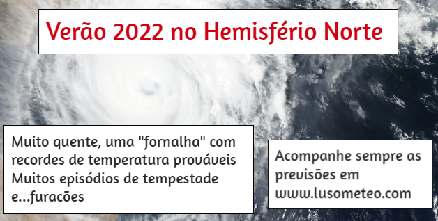 Verão em Portugal e Hemisfério Norte: Uma "fornalha" com tempestades pelo meio... Verão em Portugal e Hemisfério Norte: Uma "fornalha" com tempestades pelo meio...