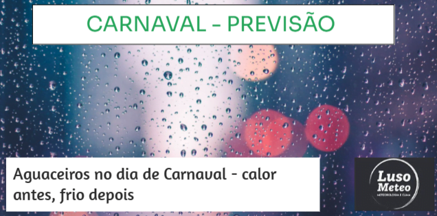 Alguma instabilidade no Sul nos próximos dias - Carnaval com aguaceiros Alguma instabilidade no Sul nos próximos dias - Carnaval com aguaceiros
