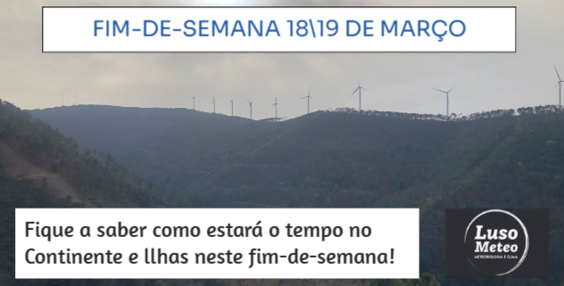 Previsão para o fim-de-semana 1819 de Março Previsão para o fim-de-semana 1819 de Março