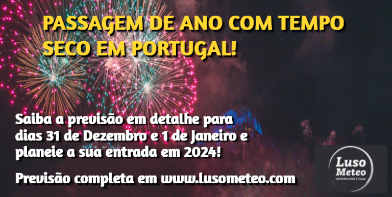 Passagem de Ano com tempo seco e ameno em Portugal - Previsão