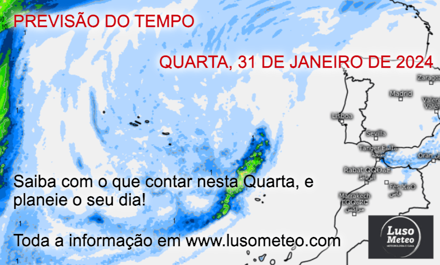 Previsão do tempo para Quarta, 31 de Janeiro de 2024 Previsão do tempo para Quarta, 31 de Janeiro de 2024