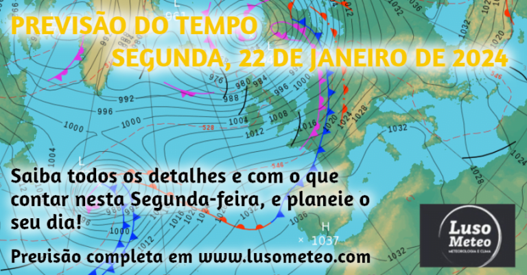Previsão do Tempo para Segunda, 22 de Janeiro de 2024