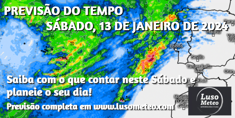 Previsão do Tempo para Sábado 13 de Janeiro - Subida acentuada da temperatura Previsão do Tempo para Sábado 13 de Janeiro - Subida acentuada da temperatura