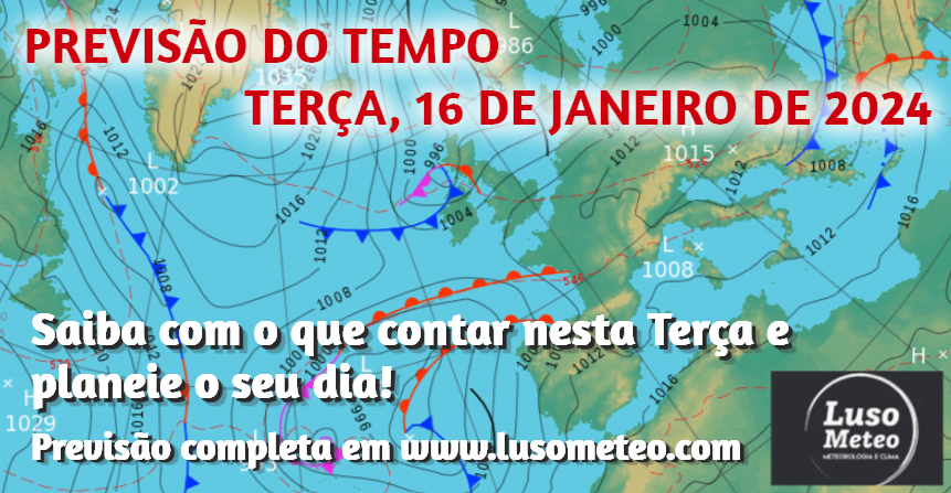 Previsão do Tempo para Terça, 16 de Janeiro de 2024 Previsão do Tempo para Terça, 16 de Janeiro de 2024