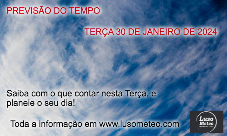 Previsão do Tempo para Terça, 30 de Janeiro de 2024 Previsão do Tempo para Terça, 30 de Janeiro de 2024