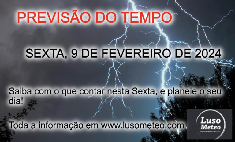 Previsão do Tempo para Sexta, dia 9 de Fevereiro de 2024 Previsão do Tempo para Sexta, dia 9 de Fevereiro de 2024