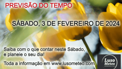 Previsão do Tempo para Sábado, 3 de Fevereiro de 2024