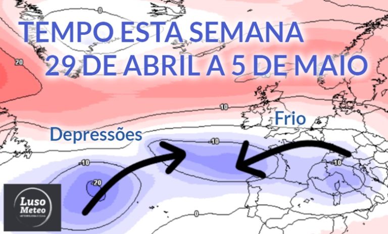 Tempo esta semana – 29 de Abril a 5 de Maio – Mais depressões a caminho? Saiba tudo! Tempo esta semana - 29 de Abril a 5 de Maio - Mais depressões a caminho? Saiba tudo!