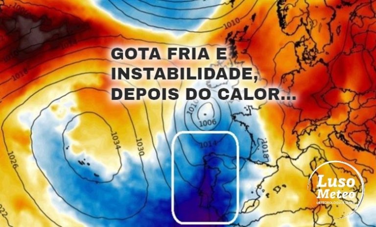 Gota fria - o tempo vai mudar - a partir de sexta, dia 25, depois de uma tarde de " Verão " - saiba a previsão completa!