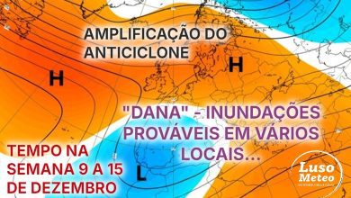 Tempo esta semana - 9 a 15 de dezembro - uma "DANA" e bastante frio - novas inundações na Europa, podem chegar a Portugal? E será que vai nevar? Previsão completa!