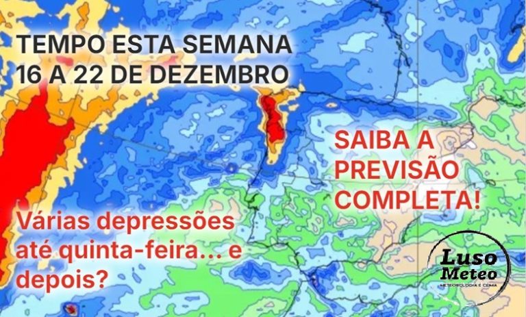 Tempo esta semana, 16 a 22 de dezembro - Chuva e muito vento na semana antes do Natal, mas uma mudança progressiva... será que o sol regressa a tempo das festas?