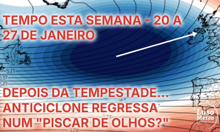 Tempo esta semana, 20 a 27 de janeiro – Irá o anticiclone regressar rapidamente, após 2 ou 3 dias de chuva? Saiba o que dizem as últimas previsões! Tempo esta semana, 20 a 27 de janeiro - Irá o anticiclone regressar rapidamente, após 2 ou 3 dias de chuva? Saiba o que dizem as últimas previsões!