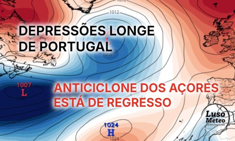 Tempo quente esta semana, finalmente surgiu o anticiclone dos Açores! Previsão do tempo esta semana, 19 a 25 de Maio de 2025