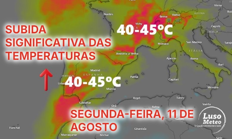 Temperaturas até 45 graus - calor extremo em boa parte do país, forte subida das temperaturas - saiba a previsão do tempo na segunda, 11 de agosto de 2025 Temperaturas até 45 graus - calor extremo em boa parte do país, forte subida das temperaturas - saiba a previsão do tempo na segunda, 11 de agosto de 2025