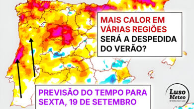 Temperaturas voltam a subir na despedida do Verão... e pode haver trovoadas - saiba a previsão do tempo na sexta, 19 de setembro de 2025 Temperaturas voltam a subir na despedida do Verão... e pode haver trovoadas - saiba a previsão do tempo na sexta, 19 de setembro de 2025
