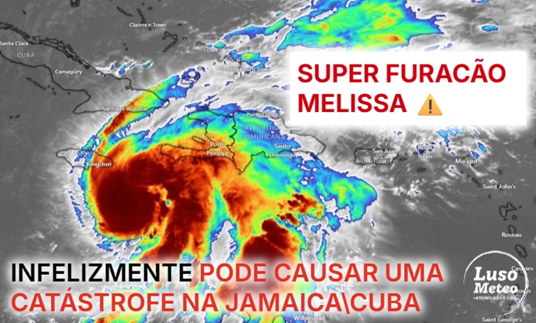 Super Furacão Melissa pode causar situação catastrófica na Jamaica e Cuba entre segunda e terça-feira com ventos acima de 250km/h, chuva torrencial e maré de tempestade Super Furacão Melissa pode causar situação catastrófica na Jamaica e Cuba entre segunda e terça-feira com ventos acima de 250km/h, chuva torrencial e maré de tempestade
