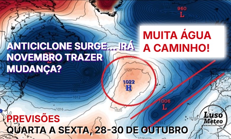 Depressão sobre o Sul do país na quarta, e mesmo que o sol depois surja, há mais um rio atmosférico a caminho - resta aguardar pelo Verão de São Martinho - tempo para dias 28 a 30 de outubro de 2025