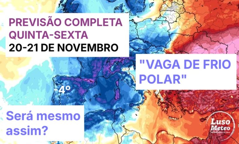 Vem aí mais frio, sem dúvida – mas será verdade que vem mesmo uma vaga de frio polar? Saiba as previsões do tempo para a sua região na quinta e sexta, 20 e 21 de novembro! Vem aí mais frio, sem dúvida - mas será verdade que vem mesmo uma vaga de frio polar? Saiba as previsões do tempo para a sua região na quinta e sexta, 20 e 21 de novembro!