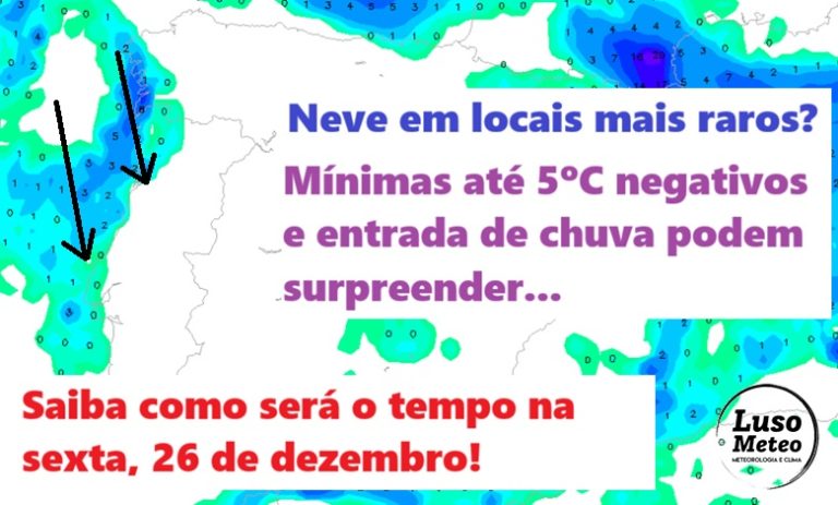 Bolsa de frio polar, e temperaturas até 5ºC negativos – mas pode chegar chuva a algumas regiões – a neve surpreenderá como em 2009? Saiba a previsão do tempo na sexta, 26 de dezembro 2025 Bolsa de frio polar, e temperaturas até 5ºC negativos - mas pode chegar chuva a algumas regiões - a neve surpreenderá como em 2009? Saiba a previsão do tempo na sexta, 26 de dezembro 2025
