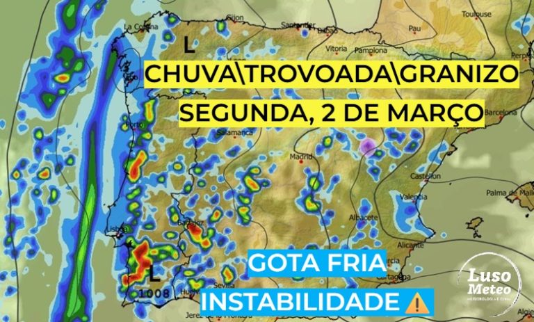 “Gota fria” – Instabilidade forte, com chuvas, trovoadas e granizo – saiba como estará o tempo na segunda, 2 de março, na sua região! "Gota fria" - Instabilidade forte, com chuvas, trovoadas e granizo - saiba como estará o tempo na segunda, 2 de março, na sua região!