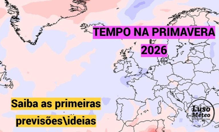 Mudança de tempo na segunda quinzena de fevereiro, mas poderá Março trazer surpresas e novo período ciclónico? - Primeira antevisão do tempo na Primavera 2026 - Instável?