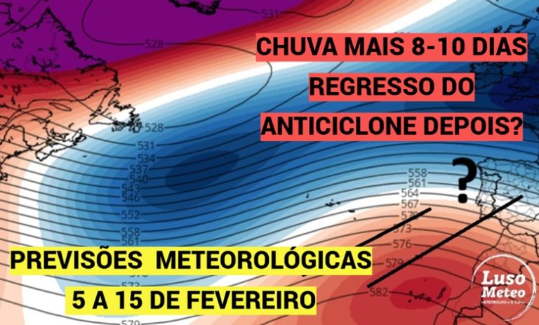 A chuva continua pelo menos mais 8 dias, e depois o anticiclone espreita - haverá luz ao fim do túnel? Atualização das previsões do tempo em Portugal - 5 a 15 de fevereiro