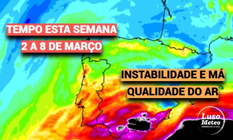 Bloqueio com instabilidade atmosférica, e poeiras de África em elevadas concentrações – mudanças para o fim-de-semana – saiba a previsão do tempo entre 2 a 8 de março Bloqueio com instabilidade atmosférica, e poeiras de África em elevadas concentrações - mudanças para o fim-de-semana - saiba a previsão do tempo entre 2 a 8 de março