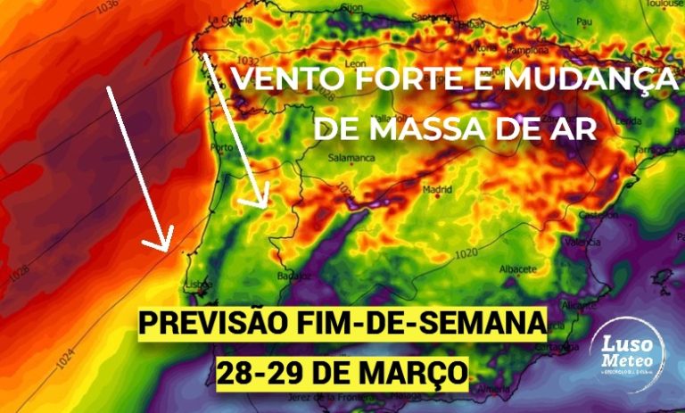 Muito vento e mais frio – mudança de massa de ar – acentuado arrefecimento noturno e desconforto térmico é o destaque do tempo no fim-de-semana, 28 a 29 de março de 2026 Muito vento e mais frio - mudança de massa de ar - acentuado arrefecimento noturno e desconforto térmico é o destaque do tempo no fim-de-semana, 28 a 29 de março de 2026