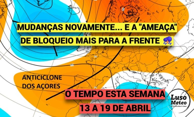 Está frio, e vai chover, mas o anticiclone dos Açores promete regressar e trazer tempo de Verão (+30ºC) - saiba quando! - previsão do tempo esta semana, 13 a 19 de abril 2026