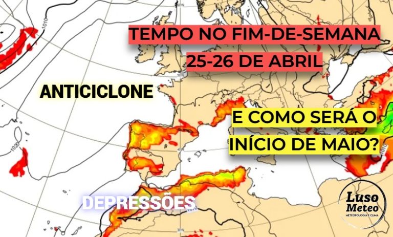 Forte anticiclone a Norte, depressões a Sul – Trovoadas e calor? Saiba como estará o tempo no fim-de-semana, 25-26 de abril de 2026 (e no início de Maio!) Forte anticiclone a Norte, depressões a Sul - Trovoadas e calor? Saiba como estará o tempo no fim-de-semana, 25-26 de abril de 2026 (e no início de Maio!)