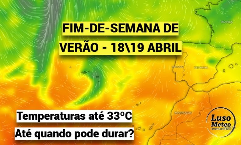 Uns dias de Verão - vem aí temperaturas (bem acima) de 30ºC - Será para ficar? Saiba a previsão do tempo no fim-de-semana, 18-19 de abril de 2026