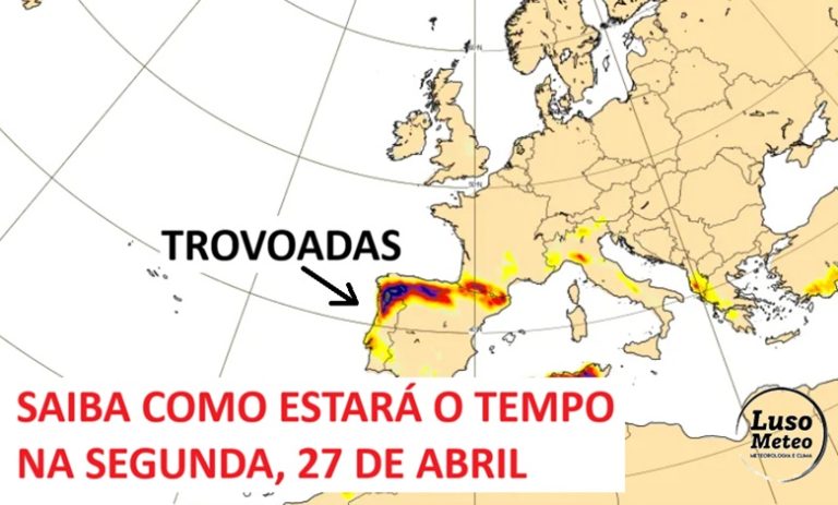 O tempo na segunda, 27 de abril de 2026 – nova subida das temperaturas – saiba se haverá trovoadas na sua região, ou se mantém o sol e calor! O tempo na segunda, 27 de abril de 2026 - nova subida das temperaturas - saiba se haverá trovoadas na sua região, ou se mantém o sol e calor!
