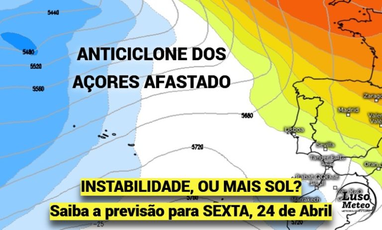 O anticiclone continua afastado, mas poderá haver instabilidade, ou continua o Abril muito seco? Saiba como será o tempo na sexta, 24 de abril de 2026 O anticiclone continua afastado, mas poderá haver instabilidade, ou continua o Abril muito seco? Saiba como será o tempo na sexta, 24 de abril de 2026