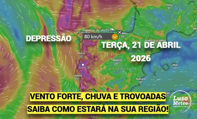 Vento forte, chuva e trovoadas com aproximação de uma depressão (mas atenção ao risco de incêndio) - saiba como estará o tempo na terça, 21 de abril de 2026