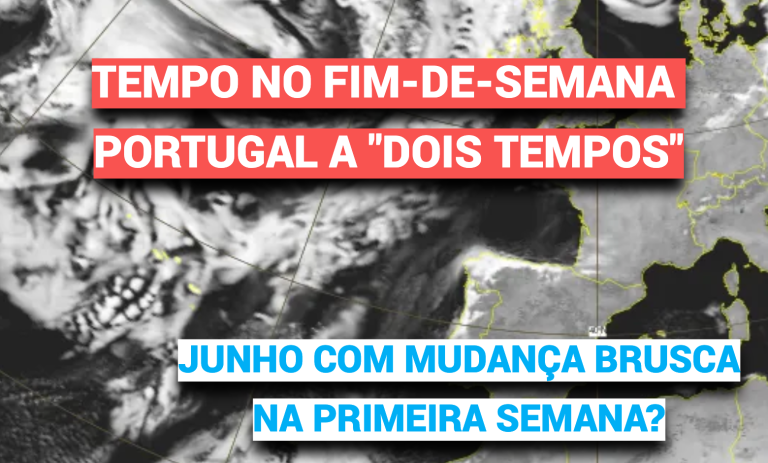 Portugal a "dois tempos" - de um lado nevoeiros, tempo fresco e chuvisco, do outro... calor extremo - saiba a previsão do tempo no fim-de-semana, 30-31 de maio
