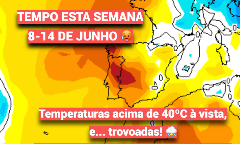 Temperaturas acima de 40ºC e trovoadas? “Montanha-russa” meteorológica – previsão do tempo esta semana, 8 a 14 de junho de 2026 Temperaturas acima de 40ºC e trovoadas? "Montanha-russa" meteorológica - previsão do tempo esta semana, 8 a 14 de junho de 2026