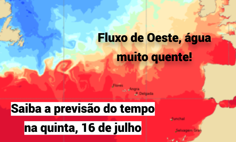 Mais um dia de Verão, com algum vento, e com a água do mar excecionalmente quente – tempo na quinta, 16 de julho de 2026 Mais um dia de Verão, com algum vento, e com a água do mar excecionalmente quente - tempo na quinta, 16 de julho de 2026